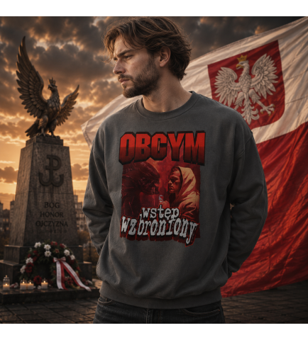 Bluza PATRIOTYCZNI OBCYM WZ